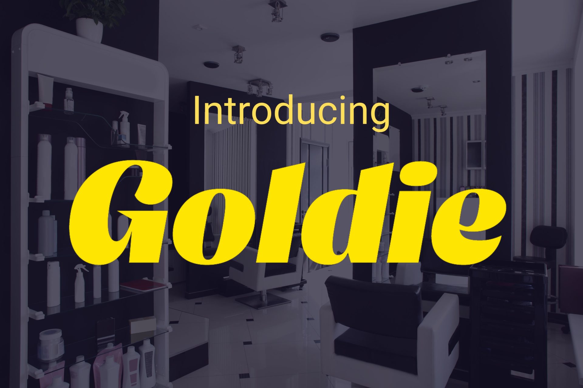 Introducing Goldie